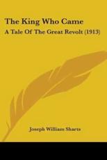 The King Who Came - Sharts, Joseph William