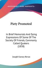 Piety Promoted - Joseph Gurney Bevan