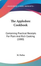 The Appledore Cookbook - M Parloa (author)