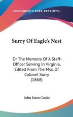 Surry Of Eagle's Nest - John Esten Cooke (editor)
