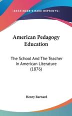 American Pedagogy Education - Henry Barnard
