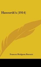 Haworth's (1914) - Burnett, Frances Hodgson