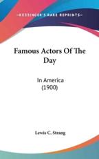 Famous Actors of the Day