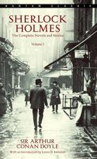 Sherlock Holmes: The Complete Novels and Stories Volume I - Sir Arthur Conan Doyle