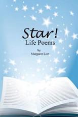 Star! Life Poems - Lort, Margaret A.