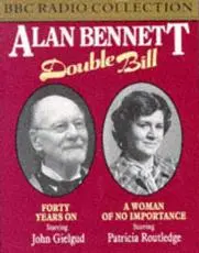 Alan Bennett Double Bill Starring Sir John Gielgud and Patricia Routledge