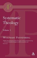 Systematic Theology Vol 3 - Pannenberg, Wolfhart
