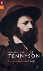 Alfred, Lord Tennyson: Poems Selected by Mick Imlah (Poet to Poet)