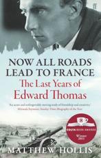 Now All Roads Lead to France - Matthew Hollis