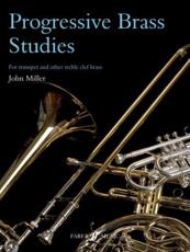 Progressive Studies for Trumpet and Other Treble Clef Brass Instruments - John Miller
