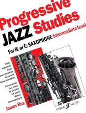 Progressive Jazz Studies 2 (Saxophone) - James Rae (editor), James Rae (musical arrangement)