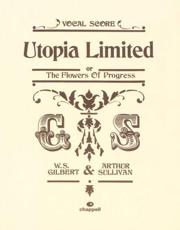 Utopia Limited - William S. Gilbert (lyrics), Arthur S. Sullivan (composer)