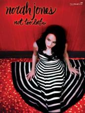 Not Too Late - Norah Jones (artist), Norah Jones (composer)