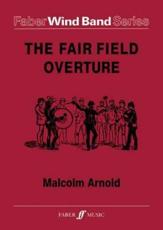 Malcolm Arnold: The Fair Field Overture - Malcolm Arnold (composer)