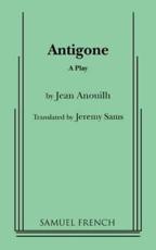 Antigone - Jean Anouilh, Jeremy Sams