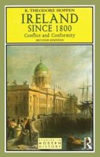 Ireland Since 1800 - K. Theodore Hoppen