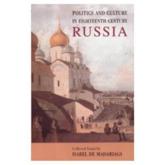 Politics and Culture in Eighteenth-Century Russia - Isabel De Madariaga