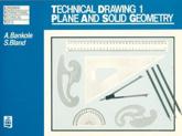 Technical Drawing 1. 1 Plane and Solid Geometry - A. Bankole, Steve Bland