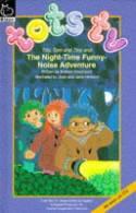 Tilly, Tom and Tiny and the Night-Time Funny-Noise Adventure
