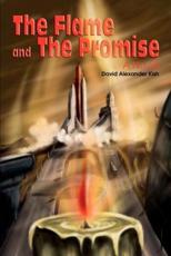 The Flame and the Promise - Kish, David Alexander