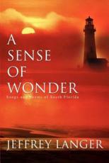 A Sense of Wonder:Songs and Poems of South Florida - Langer, Jeffrey