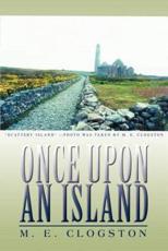 Once Upon an Island - Clogston, M. E.