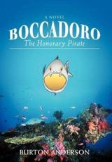 Boccadoro: The Honorary Pirate - Anderson, Burton