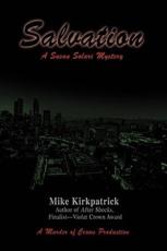 Salvation: A Susan Solari Mystery - Kirkpatrick, Mike