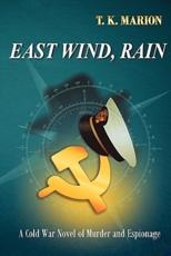 East Wind, Rain - T K Marion, Deb Deysher (illustrator)