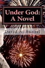 Under God - David A Bunzel