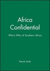 Africa Confidential Who's Who of Southern Africa - Patrick Smith