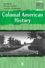 Colonial American History - Kirsten Fischer, Eric Hinderaker