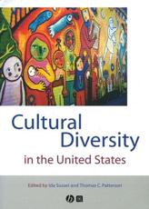 Cultural Diversity in the United States - Ida Susser, Thomas C. Patterson