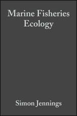 Marine Fisheries Ecology - Simon Jennings, Michel J. Kaiser, John D. Reynolds