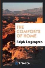 The Comforts of Home - Ralph Bergengren (author)