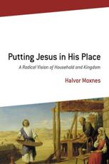 Putting Jesus in His Place - Halvor Moxnes