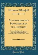 Altgriechisches Bronzebecken Aus Leontini - Winnefeld, Hermann