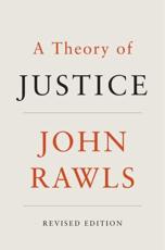 A Theory of Justice - John Rawls