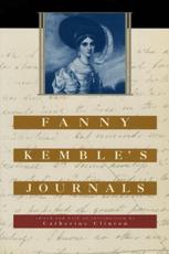 Fanny Kemble's Journals - Fanny Kemble (author), Catherine Clinton (editor)