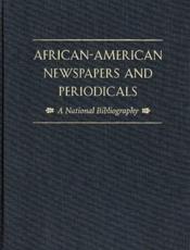 African-American Newspapers and Periodicals - James P. Danky, Maureen E. Hady