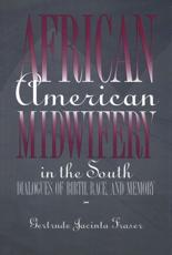African American Midwifery in the South - Gertrude Jacinta Fraser