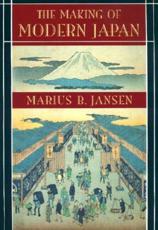 The Making of Modern Japan - Marius B. Jansen