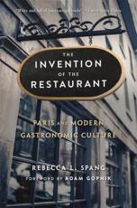 The Invention of the Restaurant - Rebecca L. Spang