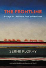 The Frontline - Serhii Plokhy