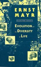 Evolution and the Diversity of Life - Ernst Mayr