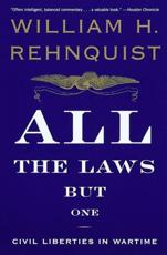 All the Laws but One - William H. Rehnquist