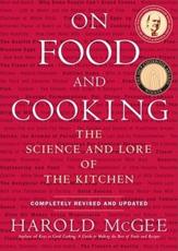 On Food and Cooking - Harold McGee