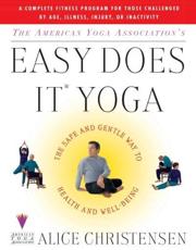 The American Yoga Association's Easy Does It Yoga - Alice Christensen, American Yoga Association