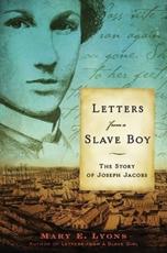 Letters from a Slave Boy - Mary E Lyons
