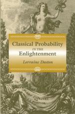Classical Probability in the Enlightenment - Lorraine Daston